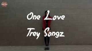 Trey Songz - One Love (Lyric Video)