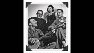 The Weavers:  Goodnight Irene.