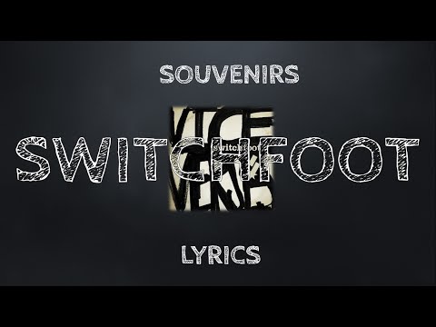 Souvenirs   Switchfoot - Lyrics