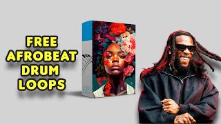 🔥[FREE]🔥 Afrobeat Sample Pack  2024 | 🎙🎹 | "DRUM LOOPS