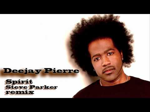DJ Pierre - The Spirit (Steve Parker Remix)