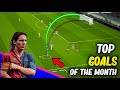 Best Goals of The Month - eFootball 2024 Mobile