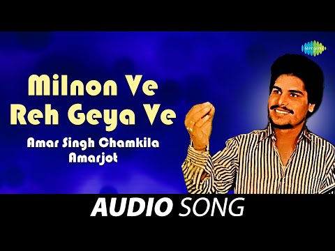 Milnon Ve Reh Geya Ve — watch video