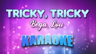 Bega, Lou - Tricky, Tricky (Karaoke &amp; Lyrics)