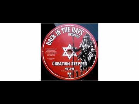 Creation Stepper - No Love - 12" - Back In The Days