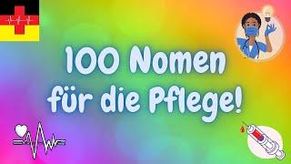100 most used German Nouns for the Nursing 🏆  🙂 - Deutsch lernen für die Pflege