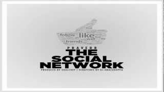 Praverb & SoulChef - The Social Network