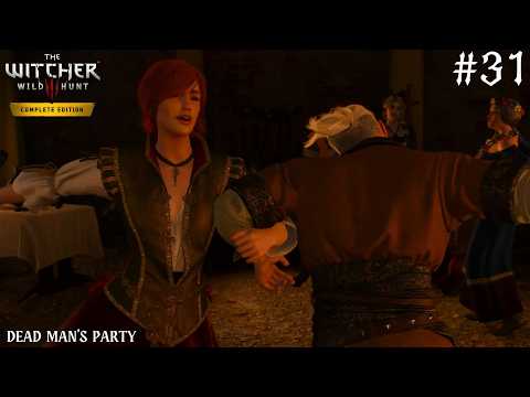The Witcher 3: Wild Hunt - Gameplay Walkthrough Part 31: DEAD MAN'S PARTY