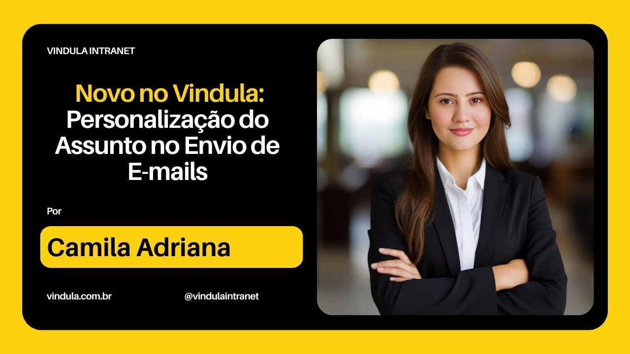 Novidade no Vindula: Personalização do Assunto no Envio de E-mails no Fluxo de Negócio!