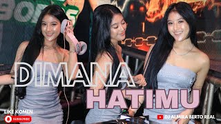 Download lagu FUNKOT - DIMANA HATIMU NEW 2025 BY DJ ALMIRA BERTO mp3
