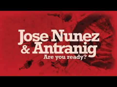 Jose Nunez & Antranig - Are You Ready (Original Mix).mp4