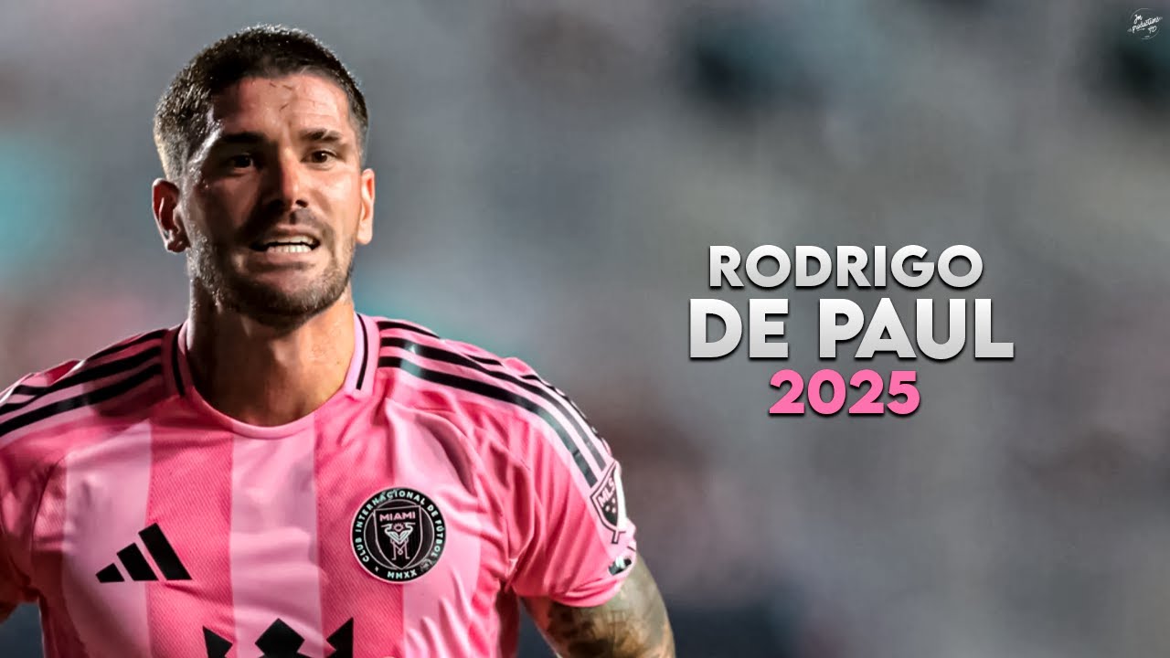 Rodrigo De Paul 2025 - Amazing Skills, Assists & Goals - Inter Miami | HD