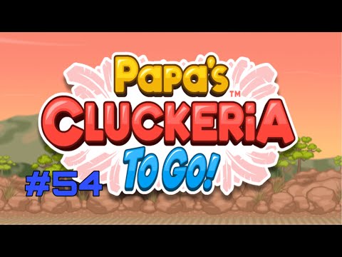 Papa's Cluckeria To Go: Day 107 & Day 108 (Unlocking Papa Louie)