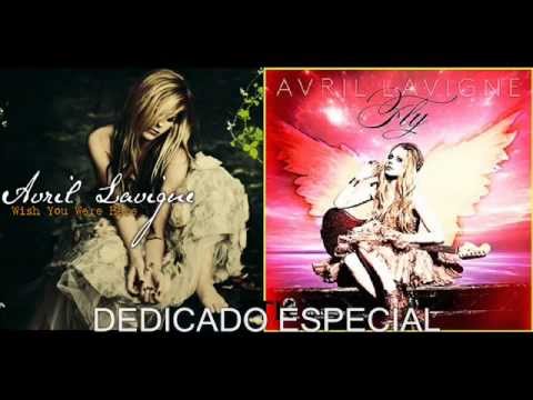 Avril Lavigne - I Wish You Fly Here (Mashup)