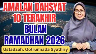 Download lagu SUBHANALLAH! RAHASIA 10 MALAM TERAKHIR RAMADHAN || USTADZAH QOTRUNNADA SYATHIRY mp3