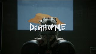 Death of Me Music Video