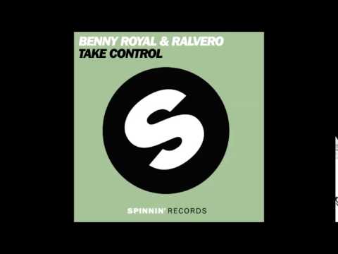Benny Royal & Ralvero - Take Control (Original mix)