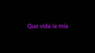 Que vida la mia - Reik (Letra)