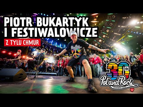 Piotr Bukartyk i Festiwalowicze – Z tylu chmur | Zakończenie #polandrock2024