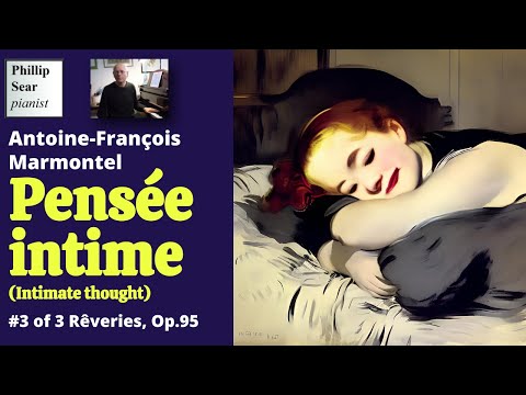 Antoine-François Marmontel: Pensée intime (Intimate thought), Op.95 No.3
