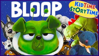 BLOOP 🛸 Funny Read Aloud Book for Kids