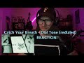 Catch Your Breath - Dial Tone (Redial) - REACTION | MyMetalHealth