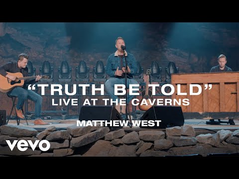 Matthew West - Truth Be Told (Live at the Caverns)