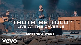 Matthew West - Truth Be Told (Live at the Caverns)