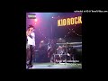 Kid Rock - Forever/Where U At Rock [02] (Live at MSG, NY 2002)