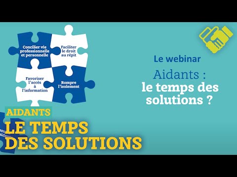 Aidants : le temps des solutions