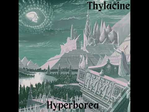 Thylacine (USA) - Hyperborea (album 2024)