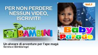 Serena e i Bimbiallegri - Un alveare di avventure per l'ape magà - LaTvDeiBambini