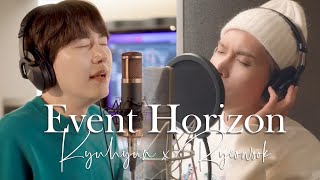 KYUHYUN x RYEOWOOK 曺圭贤 x 金厉旭 EVENT HORIZON 사건의 지평선 事件的地平线