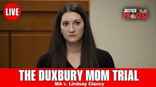 LIVE: The Duxbury Mom Trial - Commonwealth v. Lindsay Clancy - Day 20