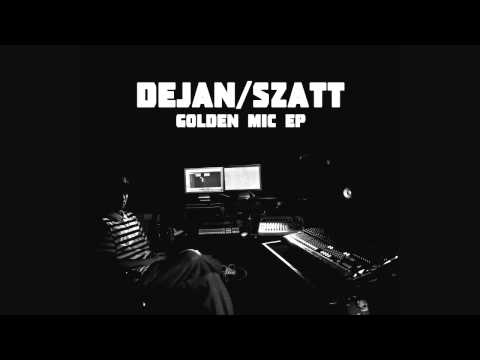 Dejan/Szatt - Golden Mic EP