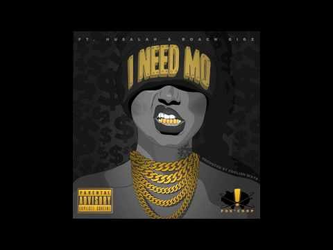 Pok'Chop - I Need Mo (ft. Husalah, Roach Gigz) (Prod. Foolish Ways)