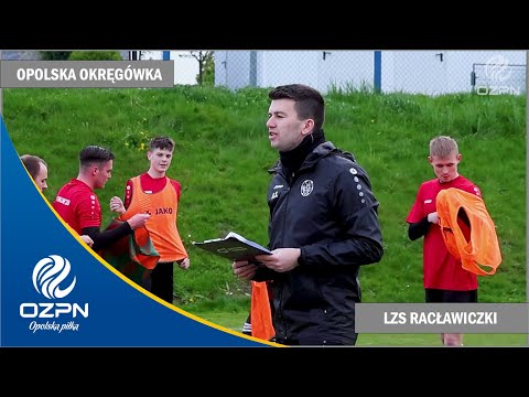 OPOLSKA OKRĘGÓWKA: LZS Racławiczki