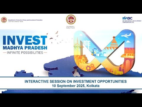 'Interactive Session on Investment Opportunities in Madhya Pradesh, organized in Kolkata'ा