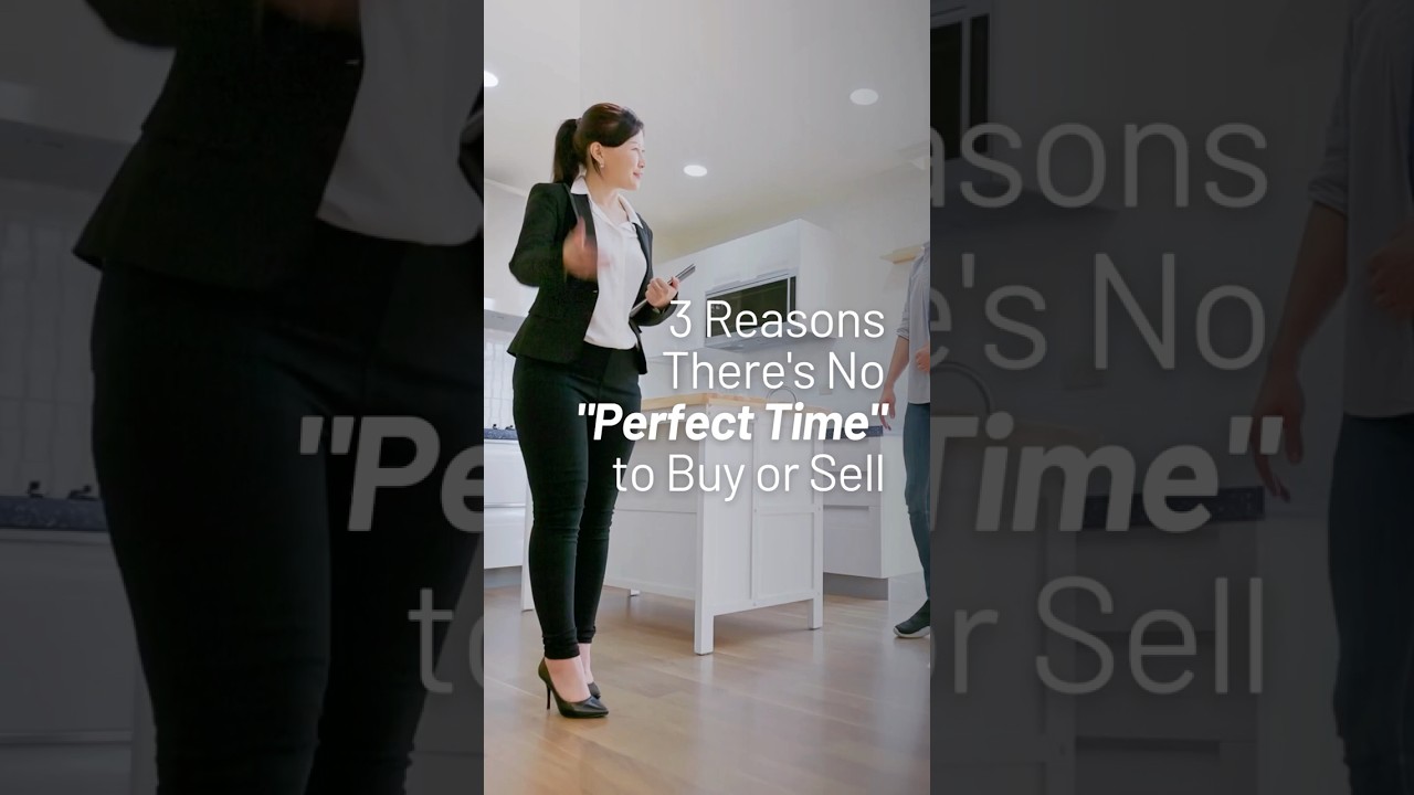 3 Reasons There’s No “Perfect Time” to Buy or Sell