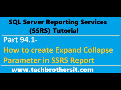 SSRS Tutorial Part 94.1- How to create Expand Collapse Parameter in SSRS Report