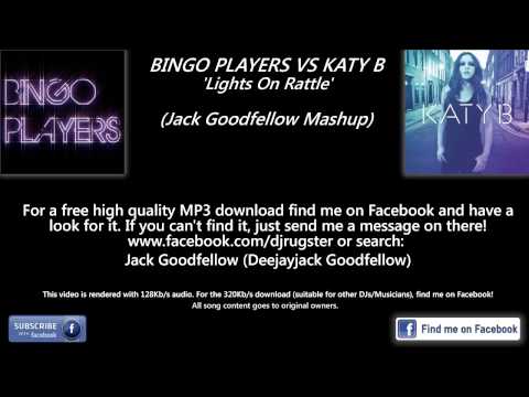 Bingo Players VS Katy B - Lights On Rattle (Jack Goodfellow Mashup)