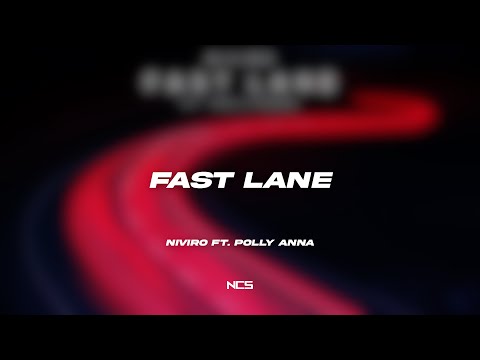 NIVIRO ft. PollyAnna - Fast Lane [NCS Lyrics]