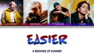 Download lagu 5 Seconds Of Summer 'Easier' Lyrics [Color Coded ENG_ESP] mp3