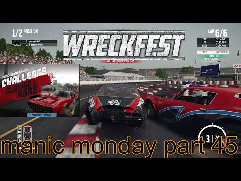 wreckfest manic monday part 45