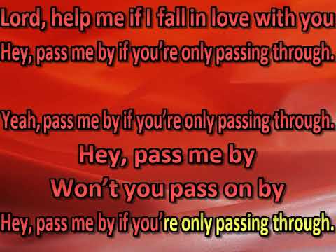 Pass Me By (if You're Only Passing Through) - Paul Brandt