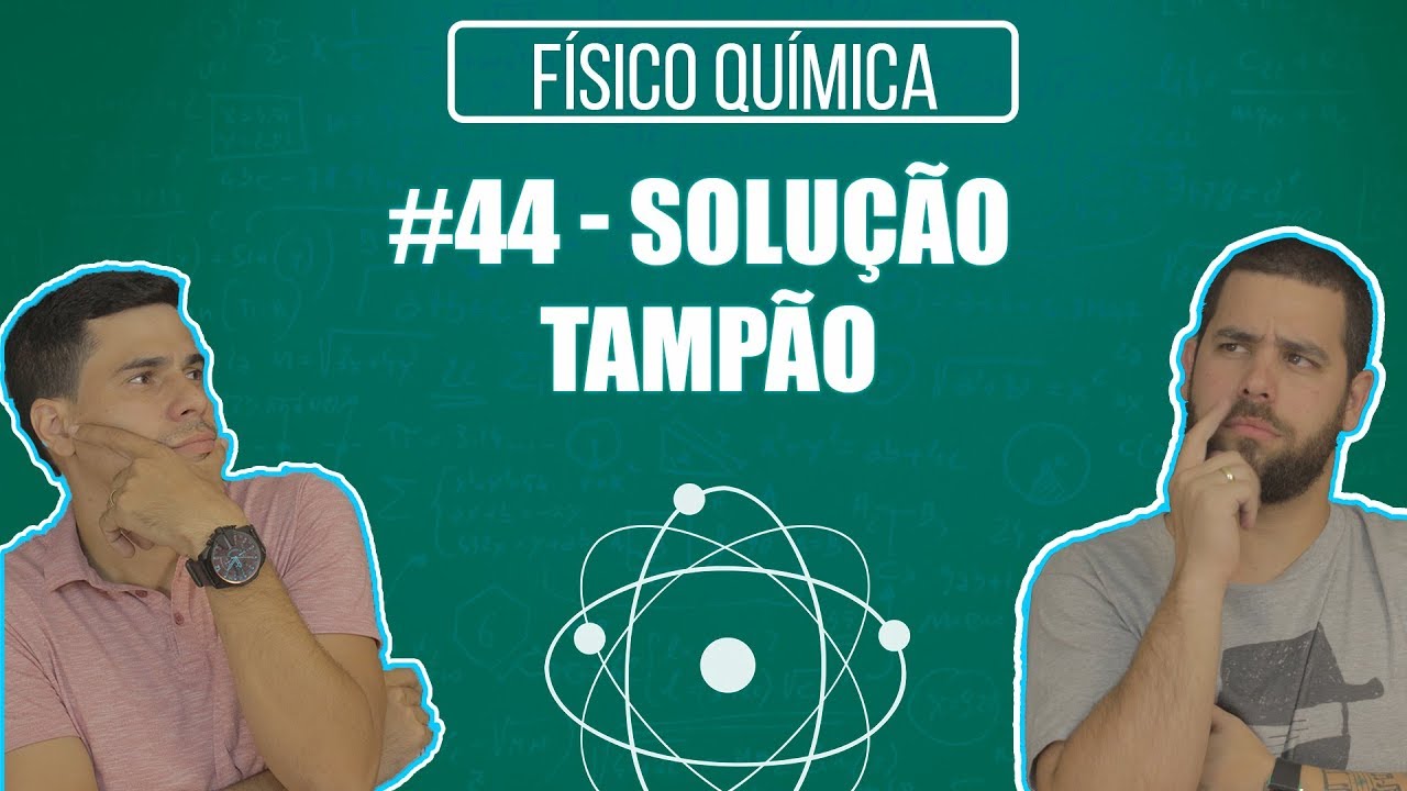 Química Simples #44 - Solução Tampão