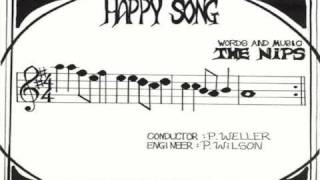 The Nips / Happy Song