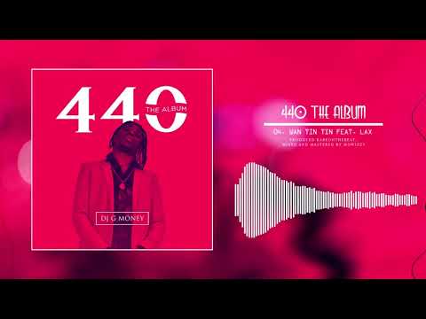 DJ G MONEY FT L.A.X - WAN TIN TIN