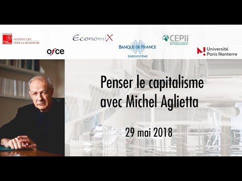 Conférence "Penser le capitalisme avec Michel Aglietta"