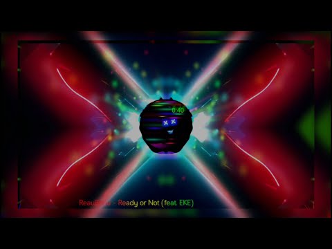 ReauBeau - Ready or Not (feat. EKE)